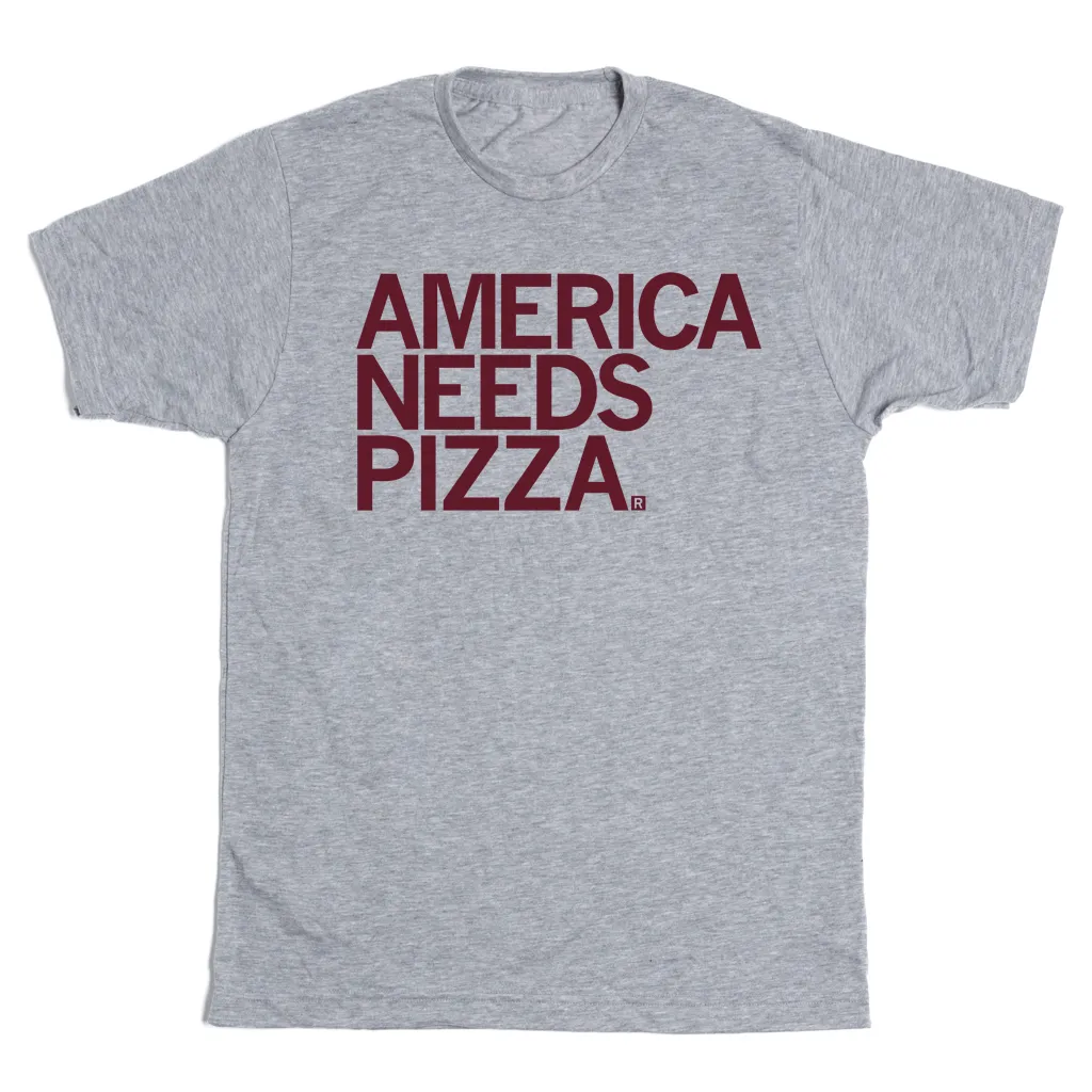 America Needs Pizza