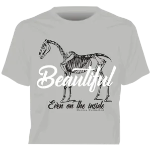 "Beautiful Even on the Inside" Horses Unlimited Western T-Shirt