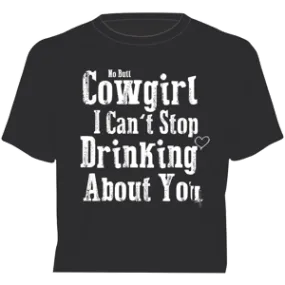 "Drinking About You" Western No Bull T-Shirt